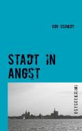 Stadt in Angst di Udo Schmidt edito da TWENTYSIX