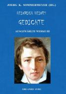 Heinrich Heines Gedichte. Ausgewählte Werke III di Heinrich Heine edito da Books on Demand