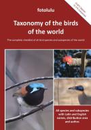 Taxonomy of the birds  of the world di Fotolulu edito da Books on Demand