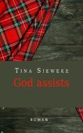 God assists di Tina Sieweke edito da Books on Demand