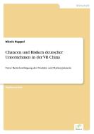 Chancen und Risiken deutscher Unternehmen in der VR China di Nicole Ruppel edito da Diplom.de