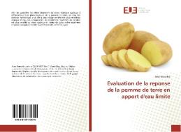 Evaluation de la reponse de la pomme de terre en apport d'eau limite di Amel Bourahla edito da Editions universitaires europeennes EUE