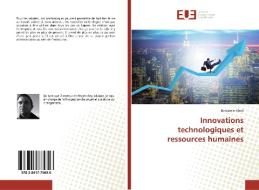 Innovations technologiques et ressources humaines di Benjamin Blard edito da Editions universitaires europeennes EUE