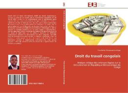 Droit du travail congolais di Yves-Junior Manzanza Lumingu edito da Editions universitaires europeennes EUE