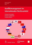 Konfliktmanagement im Internationalen Rechtsverkehr edito da Nomos Verlagsges.MBH + Co