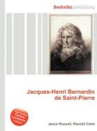Jacques-henri Bernardin De Saint-pierre di Jesse Russell, Ronald Cohn edito da Book On Demand Ltd.