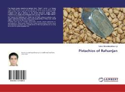 Pistachios Of Rafsanjan di AHMADINEJADFARSANGI, edito da Lightning Source Uk Ltd
