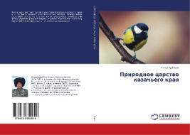 Prirodnoe carstvo kazach'ego kraya di Alexandr Nazin edito da LAP Lambert Academic Publishing