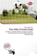 The Hills Cricket Club edito da Duct Publishing