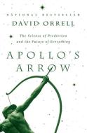 Apollos Arrow di David Orrell edito da PERENNIAL