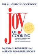 Joy of Cooking - 1975 di Irma Von Starkloff Rombauer, Marion Rombauer Becker edito da Scribner Book Company
