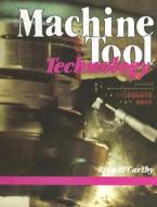Machine Tool Technology:stud Text di REPP edito da Mcgraw-hill Education - Europe