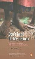 Don't Tread On My Dreams di Dora Taylor edito da Penguin Books (sa) (pty) Ltd