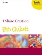 I share creation di Bob Chilcott edito da OUP Oxford