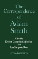 The Correspondence of Adam Smith di Ali Smith, Adam Smith edito da OXFORD UNIV PR
