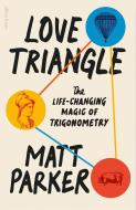 Love Triangle di Matt Parker edito da Penguin Books Ltd (UK)