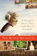 Blind Masseuse di Alden Jones edito da University Of Wisconsin Press