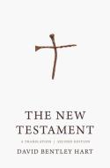 The New Testament di David Bentley Hart edito da Yale University Press