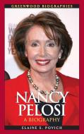 Nancy Pelosi di Elaine Povich edito da Greenwood
