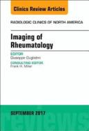 Imaging of Rheumatology, An Issue of Radiologic Clinics of North America di Giuseppe Guglielmi edito da Elsevier - Health Sciences Division