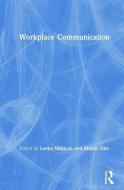 Workplace Communication edito da Taylor & Francis Ltd
