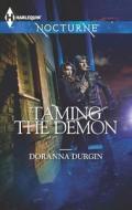 Taming the Demon di Doranna Durgin edito da Harlequin