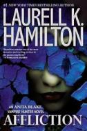 Affliction di Laurell K. Hamilton edito da Berkley Publishing Group