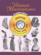 Women Illustrations [With CDROM] di Dover Publications Inc edito da DOVER PUBN INC
