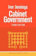 Cabinet Government di Ivor Jennings edito da Cambridge University Press