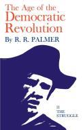 Age of the Democratic Revolution di R. R. Palmer edito da Princeton University Press