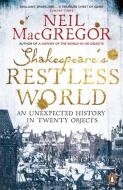Shakespeare's Restless World di Neil MacGregor edito da Penguin Books Ltd (UK)