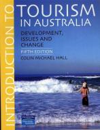 Introduction to Tourism in Australia di C. Michael Hall edito da Pearson Education Australia