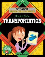Scratch Code Transportation di Max Wainewright edito da CRABTREE PUB