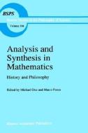 Analysis and Synthesis in Mathematics: History and Philosophy di Michael Otte, Marco Panza edito da Springer