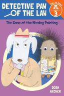 The Case of the Missing Painting (Detective Paw of the Law: Time to Read Level 3) di Dosh Archer edito da ALBERT WHITMAN & CO