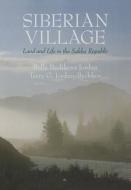 Siberian Village di Bella Bychkova Jordan edito da University of Minnesota Press