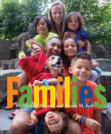 Families di Shelley Rotner, Sheila M. Kelly edito da HOLIDAY HOUSE INC