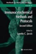 Immunocytochemical Methods And Protocols edito da Humana Press Inc.