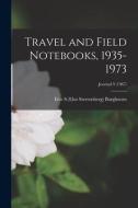 Travel and Field Notebooks, 1935-1973; Journal 9 (1967) edito da LIGHTNING SOURCE INC