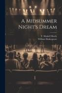A Midsummer Night's Dream di William Shakespeare edito da LEGARE STREET PR