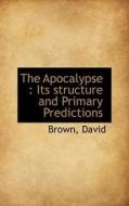 The Apocalypse di Brown David edito da Bibliolife