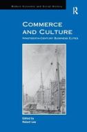 Commerce and Culture di Robert Lee edito da Taylor & Francis Ltd