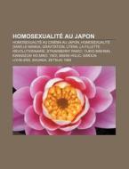 Homosexualit Au Japon: Yukio Mishima, S di Livres Groupe edito da Books LLC, Wiki Series