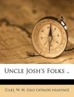 Uncle Josh's Folks .. edito da Nabu Press