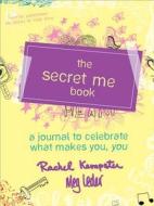 Secret Me Book di Rachel Kempster, Meg Leder edito da Sourcebooks, Inc
