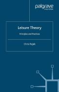 Leisure Theory di Chris Rojek edito da Palgrave Macmillan