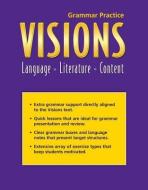 Visions C: Grammar Practice di Mary Lou McCloskey, Lydia Stack edito da Cengage Learning, Inc