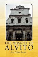 The Miracle Of Alvito di David H Brandin edito da Xlibris Corporation