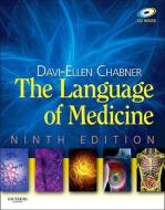 The Language Of Medicine di Davi-ellen Chabner edito da Elsevier - Health Sciences Division