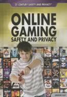 Online Gaming Safety and Privacy di Jennifer Culp edito da Rosen Classroom